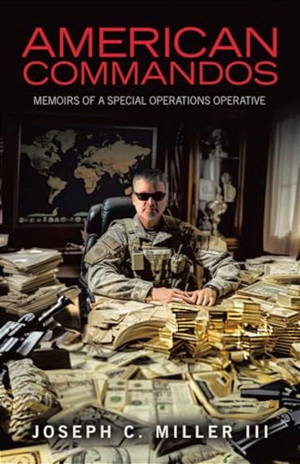 American Commandos: Memoirs Of A Special Operations Advisor-..