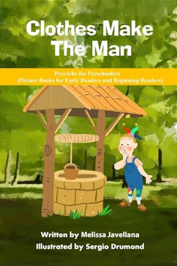 Clothes Make The Man: Picture Books For Early Readers And Beginning Readers: Proverbs For Preschoolers-..