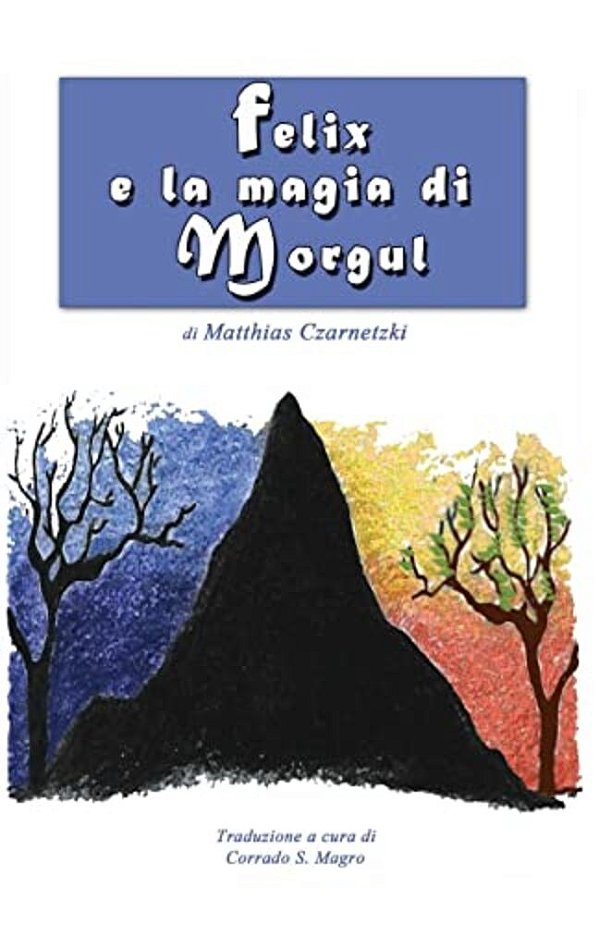 Felix E La Magia Di Morgul-..