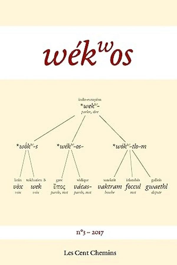 Wékwos 3: Revue D'Études Indo-Européennes-..