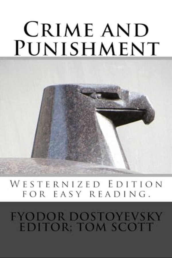 Crime And Punishment: Westernized Edition-..