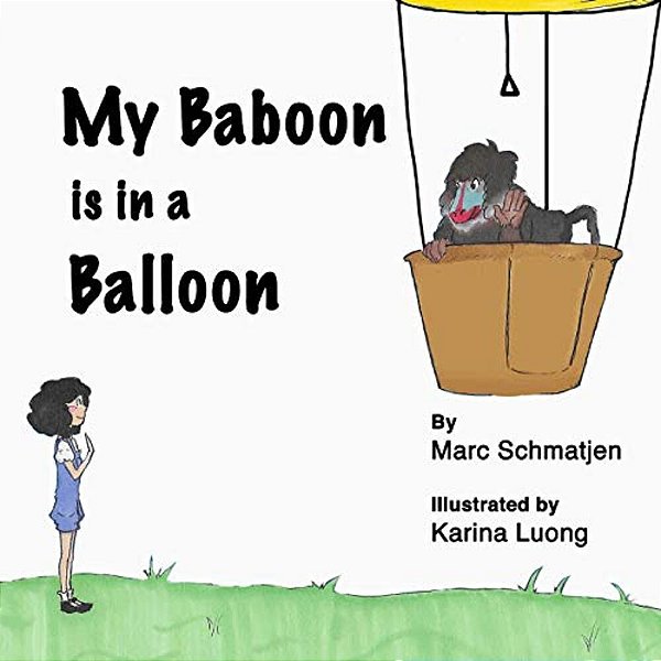 My Baboon Is In A Balloon-..