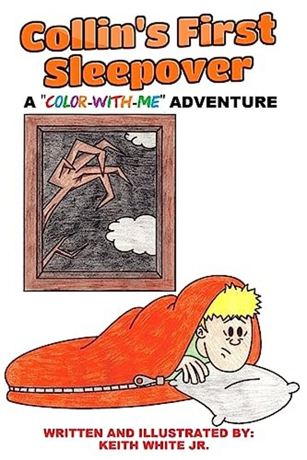 Collin's First Sleepover: A Color-With-me Adventure-..
