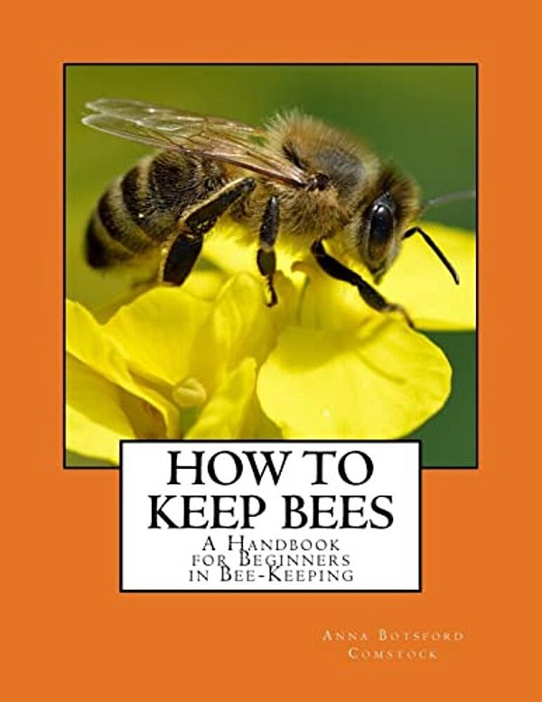 How To Keep Bees: A Handbook For Beginners In Bee-Keeping-..