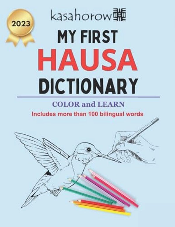 My First Hausa Dictionary: Colour And Learn-..