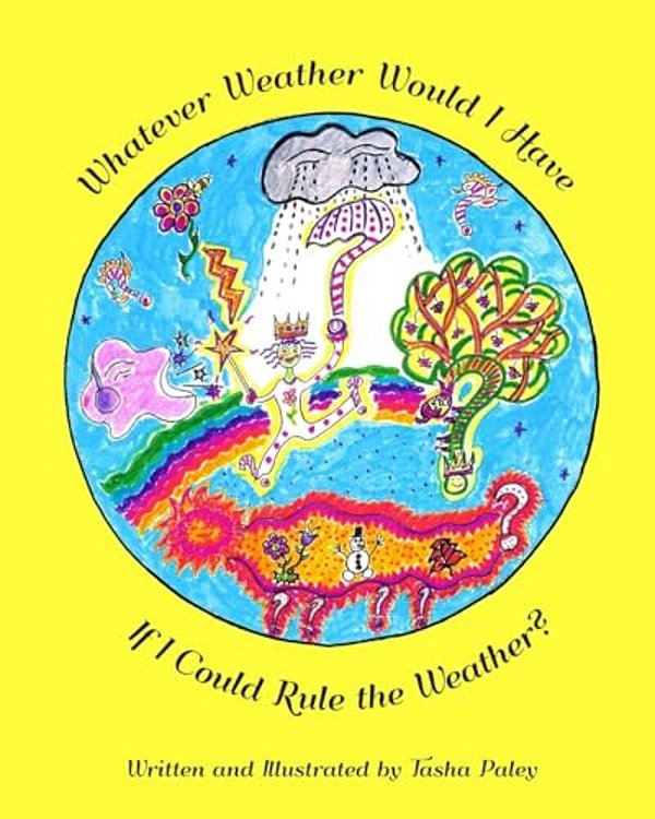 Whatever Weather Would I Have If I Could Rule The Weather?-..