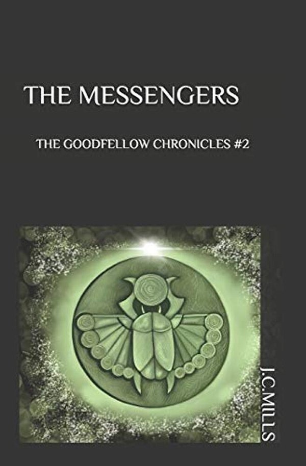 The Goodfellow Chronicles: The Messengers-..