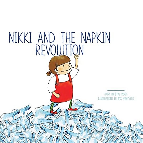 Nikki And The Napkin Revolution-..