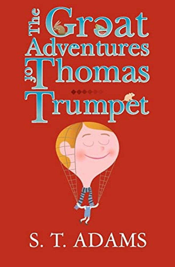 The Great Adventures Of Thomas Trumpet-..