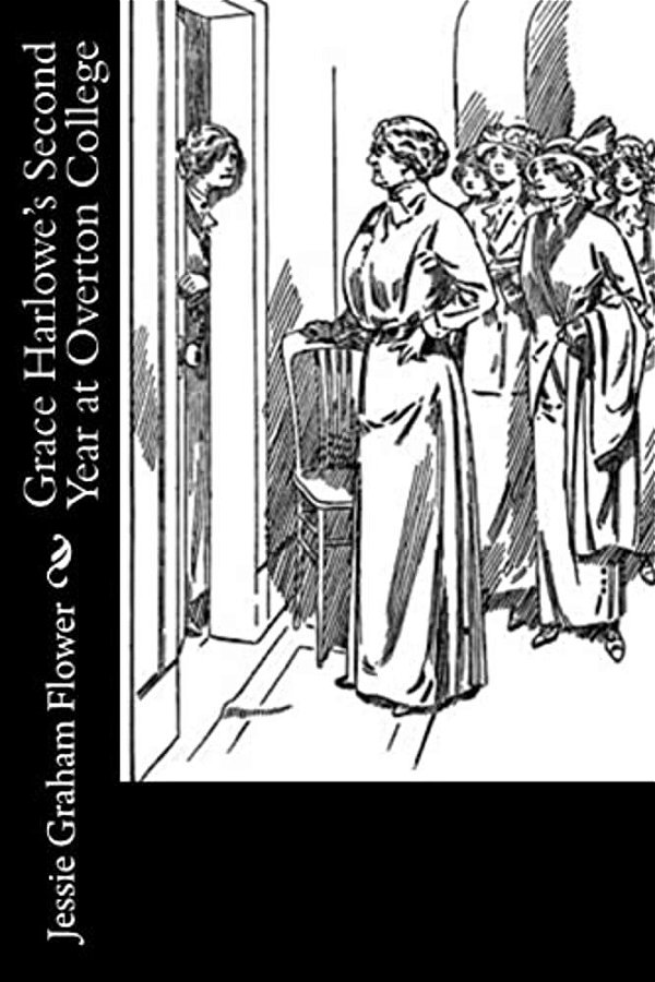 Grace Harlowe's Second Year At Overton College-..