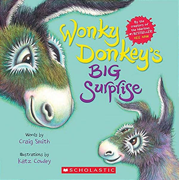Wonky Donkey's Big Surprise (A Wonky Donkey Book)-..