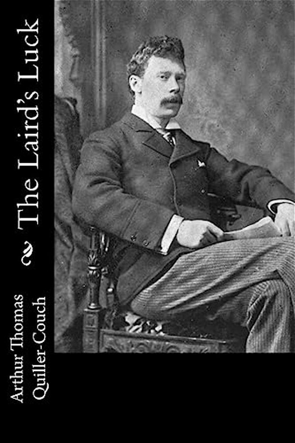 The Laird's Luck And Other Fireside Tales-..