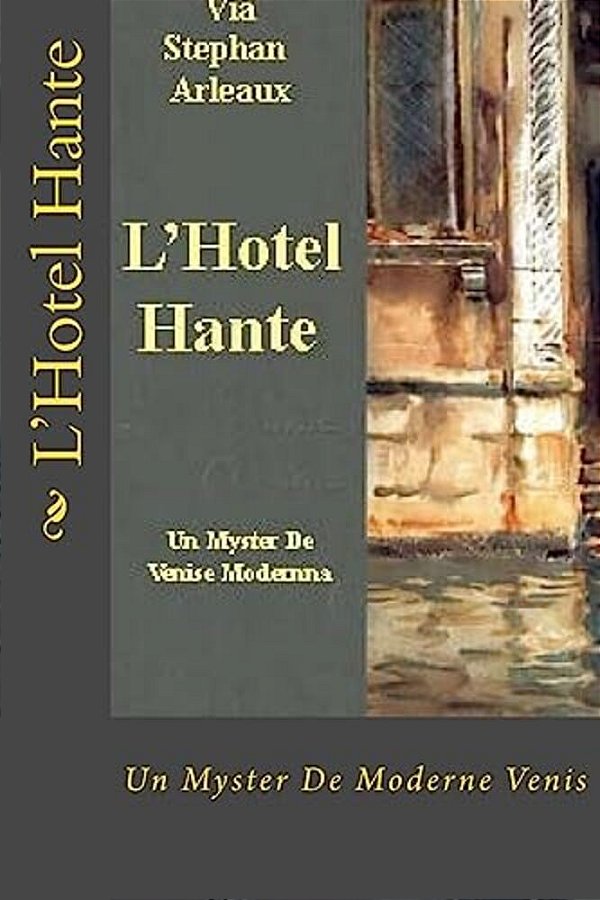 L'Hotel Hante: Un Myster De Venis-..