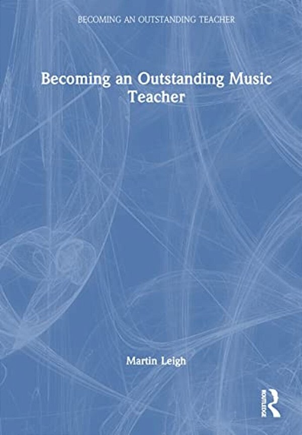 Becoming An Outstanding Music Teacher-..