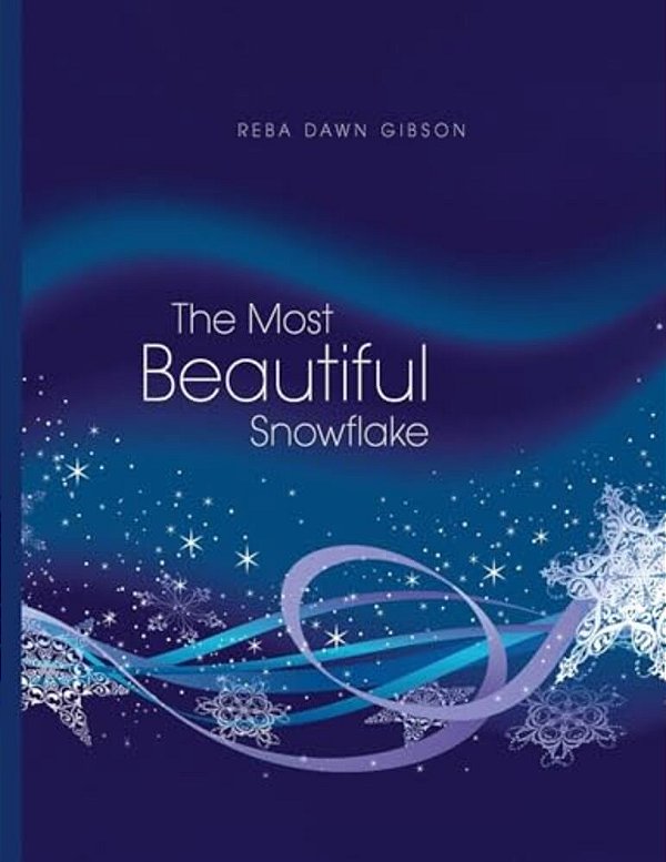The Most Beautiful Snowflake-..