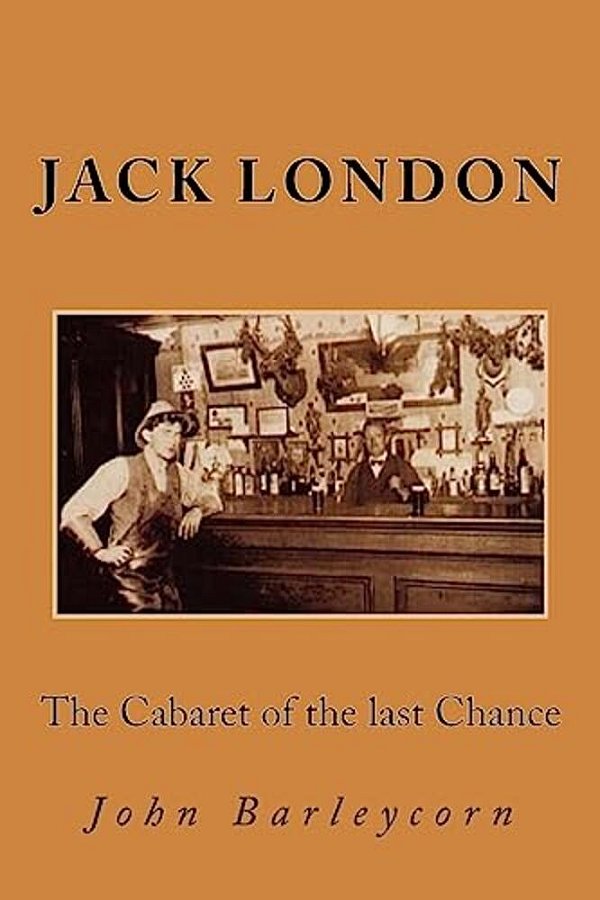The Cabaret Of The Last Chance: John Barleycorn-..