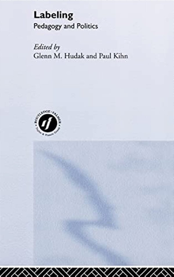 Labeling: Pedagogy And Politics-..