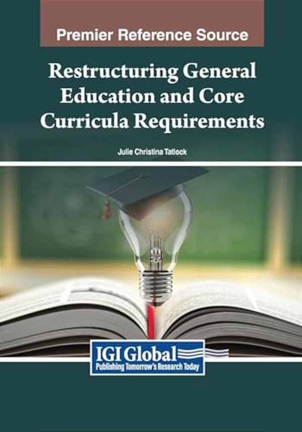 Restructuring General Education And Core Curricula Requirements-..