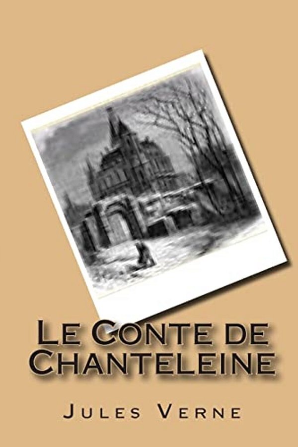 Le Conte De Chanteleine-..