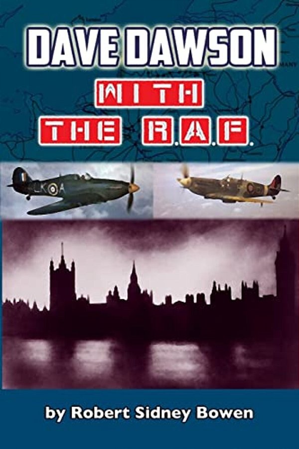 Dave Dawson With The R. A. F. -..
