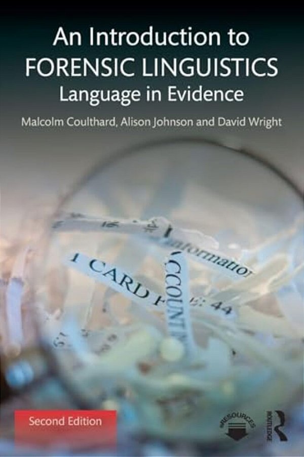 An Introduction To Forensic Linguistics: Language In Evidence-..
