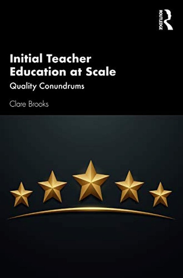 Initial Teacher Education At Scale: Quality Conundrums-..