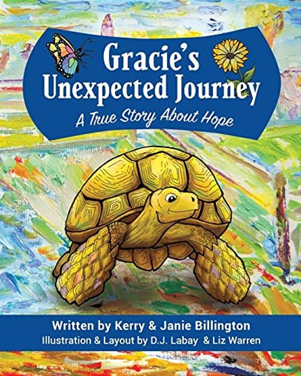 Gracie's Unexpected Journey: A Story Of Hope-..