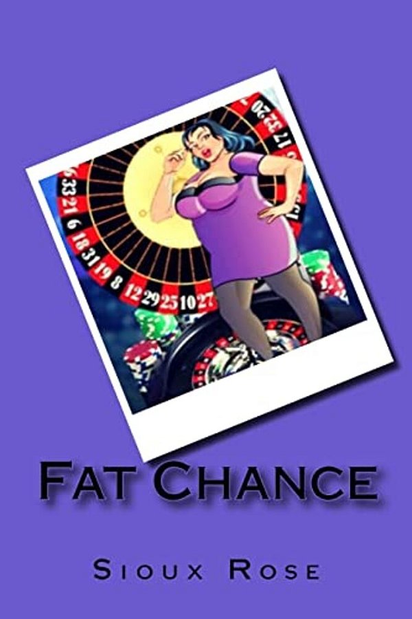 Fat Chance-..