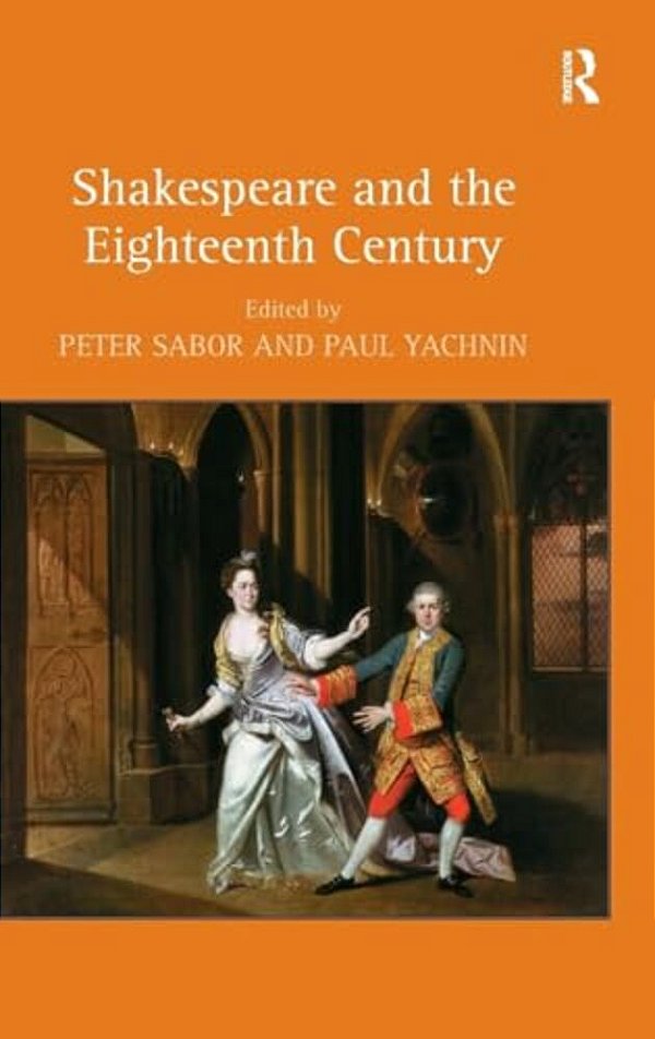 Shakespeare And The Eighteenth Century-..