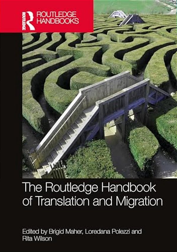 The Routledge Handbook Of Translation And Migration-..