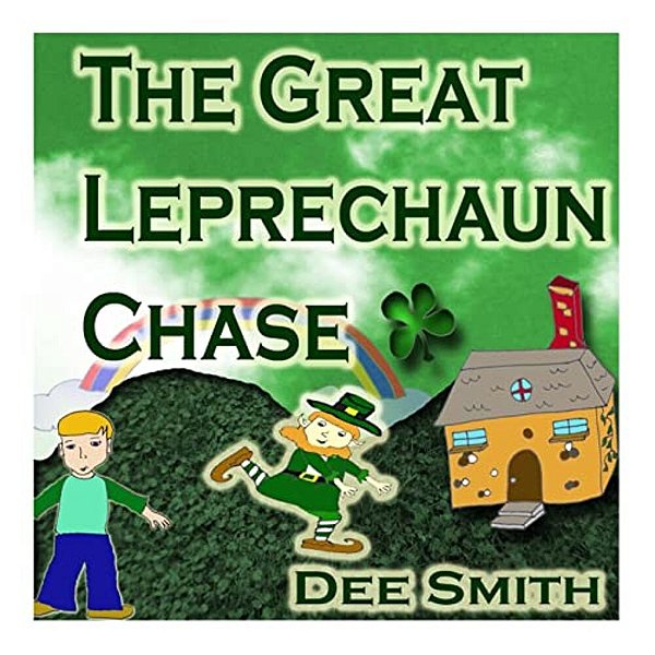 The Great Leprechaun Chase: A St. Patrick's Day Picture Book For Children About A Leprechaun Chase-..