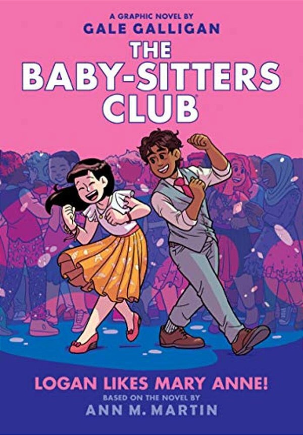 Logan Likes Mary Anne!: A Graphic Novel (The Baby-Sitters Club #8)-..
