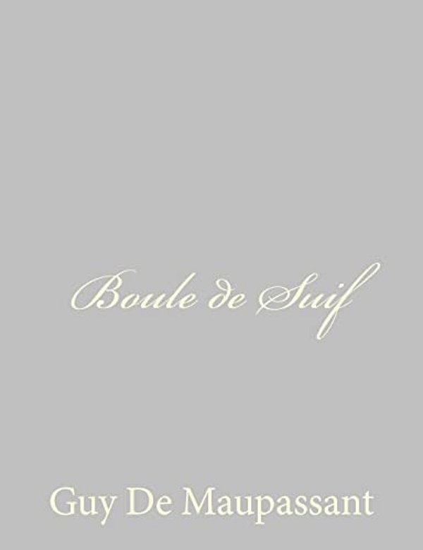 Boule De Suif-..