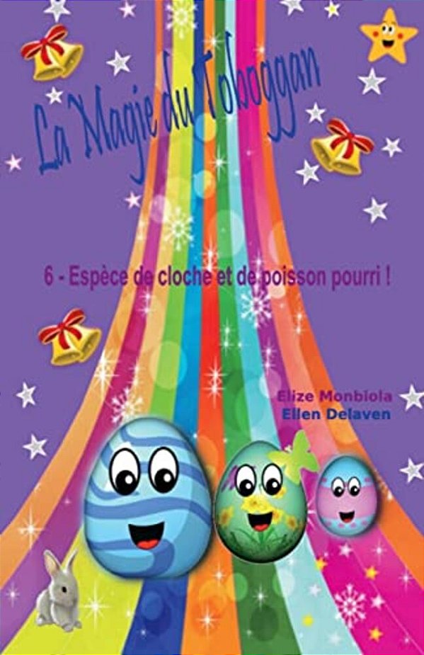 La Magie Du Toboggan: Espèce De Cloche Et De Poisson Pourri!-..