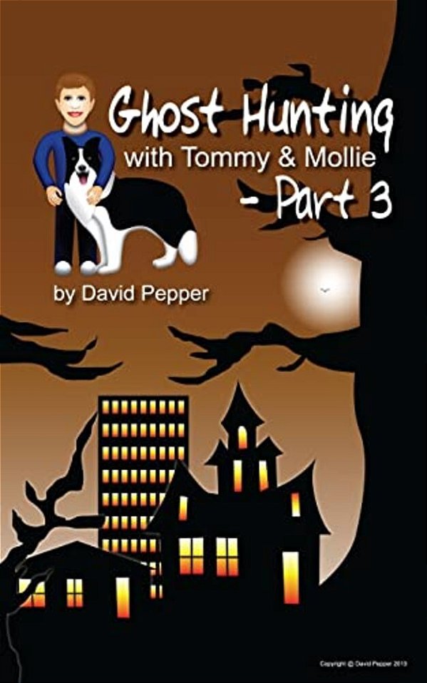 Ghost Hunting With Tommy & Mollie - Part 3-..