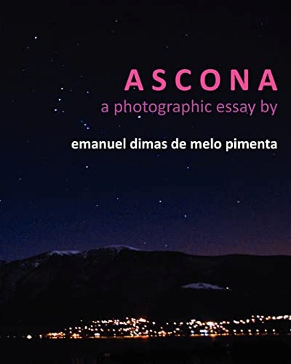 Ascona: A Photographic Essay-..