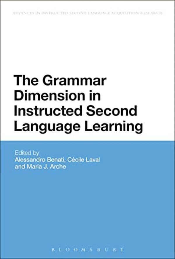 The Grammar Dimension In Instructed Second Language Learning-..