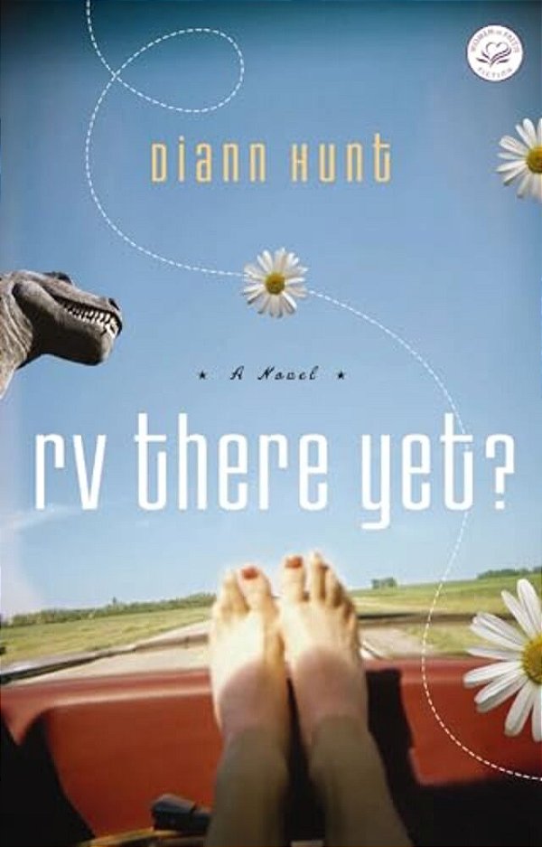 Rv There Yet?: A Women Of Faith Fiction Novel-..