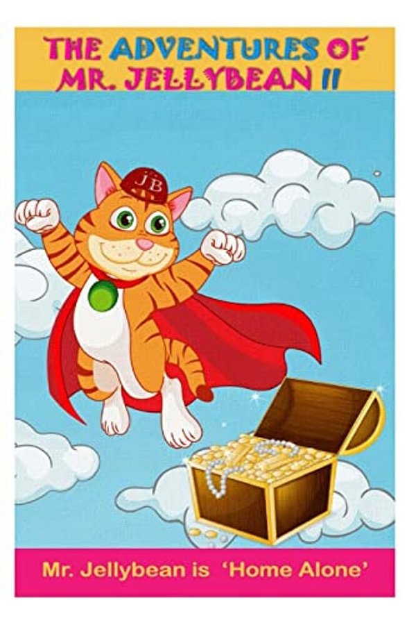 The Adventures Of Mr. Jellybean II: Mr. Jellybean Is 'Home Alone'-..