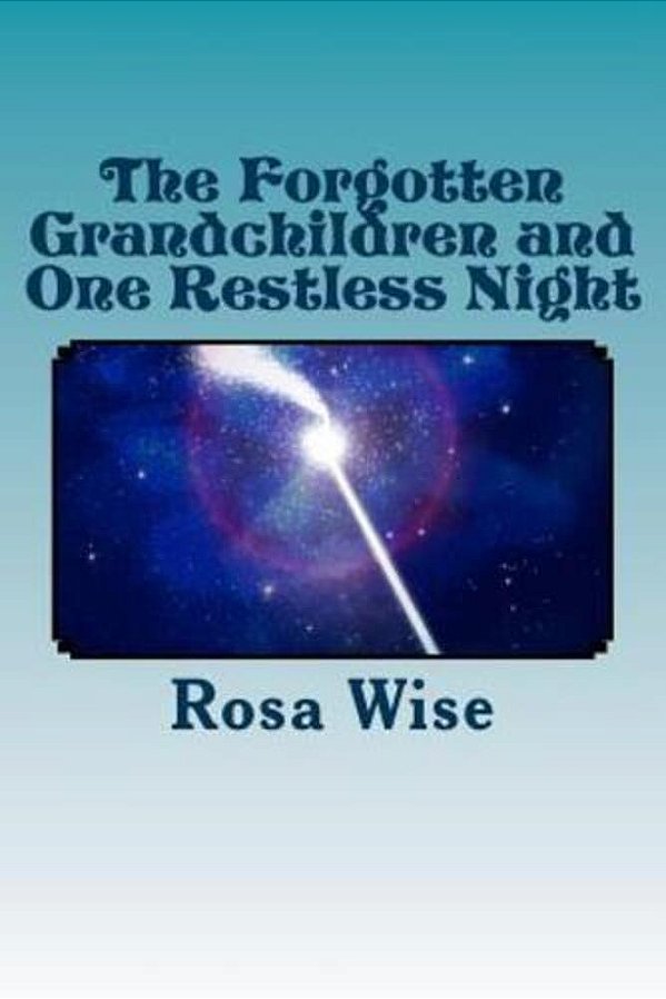 The Forgotten Grandchildren And One Restless Night-..