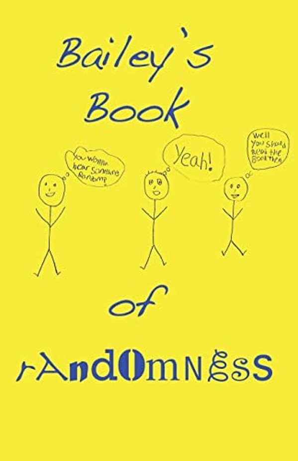 Bailey's Book Of Randomness-..