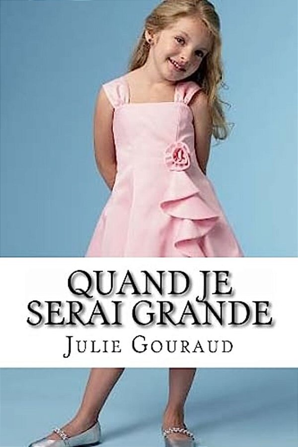 Quand Je Serai Grande-..