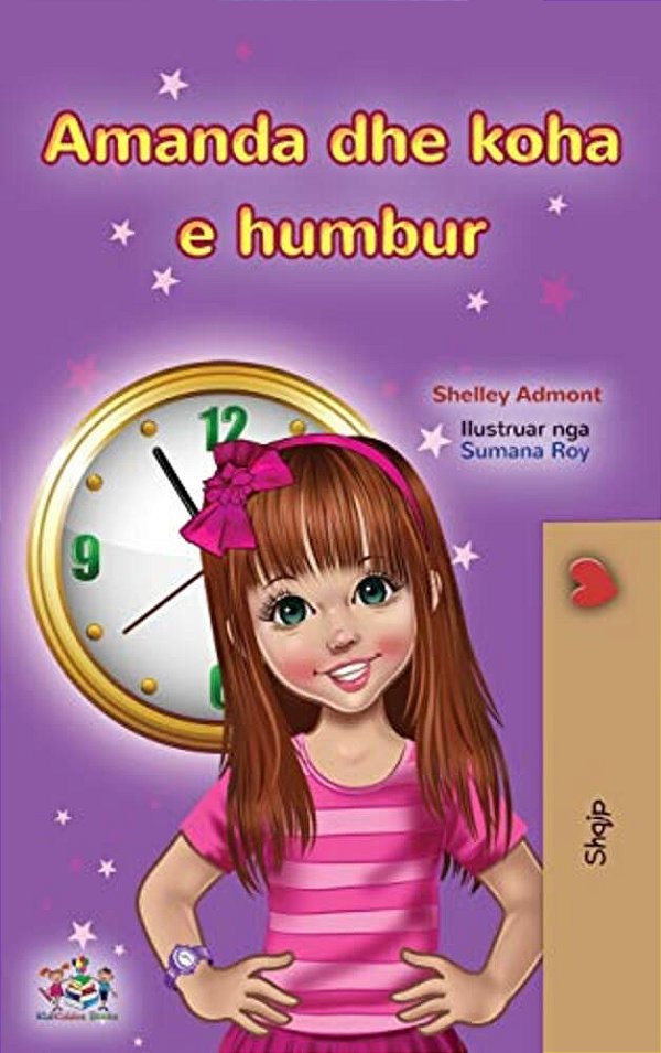 Amanda And The Lost Time (Albanian Children's Book)-..