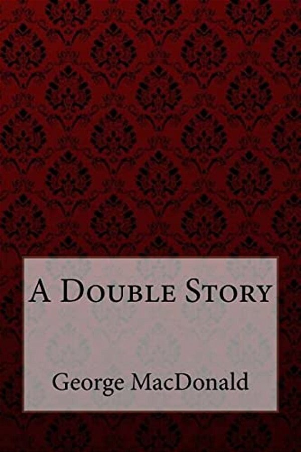 A Double Story George Macdonald-..