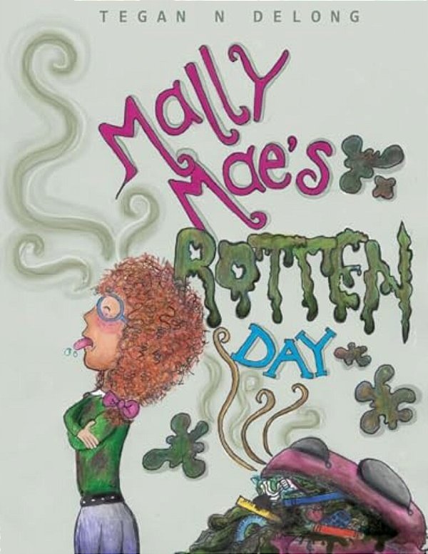 Mally Mae's Rotten Day-..