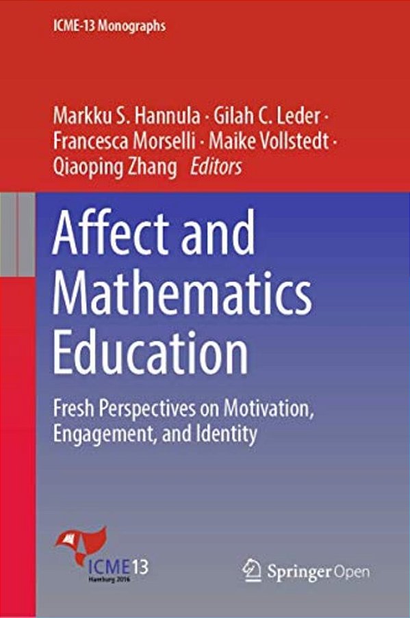Affect And Mathematics Education: Fresh Perspectives On Motivation, Engagement, And Identity-..