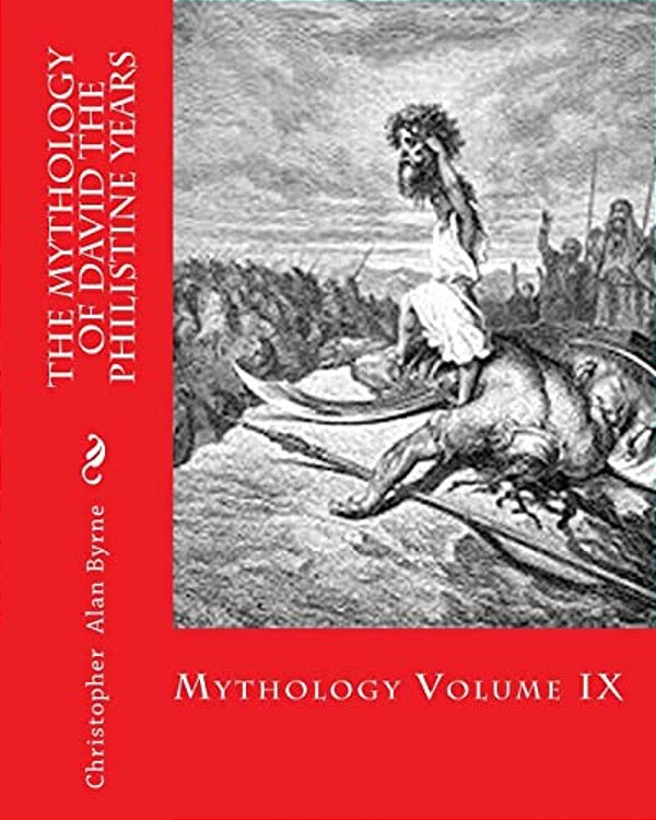 The Mythology Of David The Philistine Years: Mythology-..