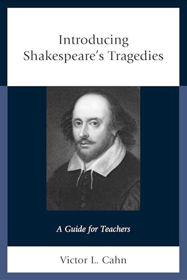 Introducing Shakespeare's Tragedies: A Guide For Teachers-..