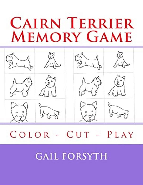Cairn Terrier Memory Game: Color - Cut - Play-..