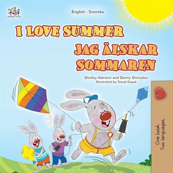 I Love Summer (English Swedish Bilingual Children's Book)-..